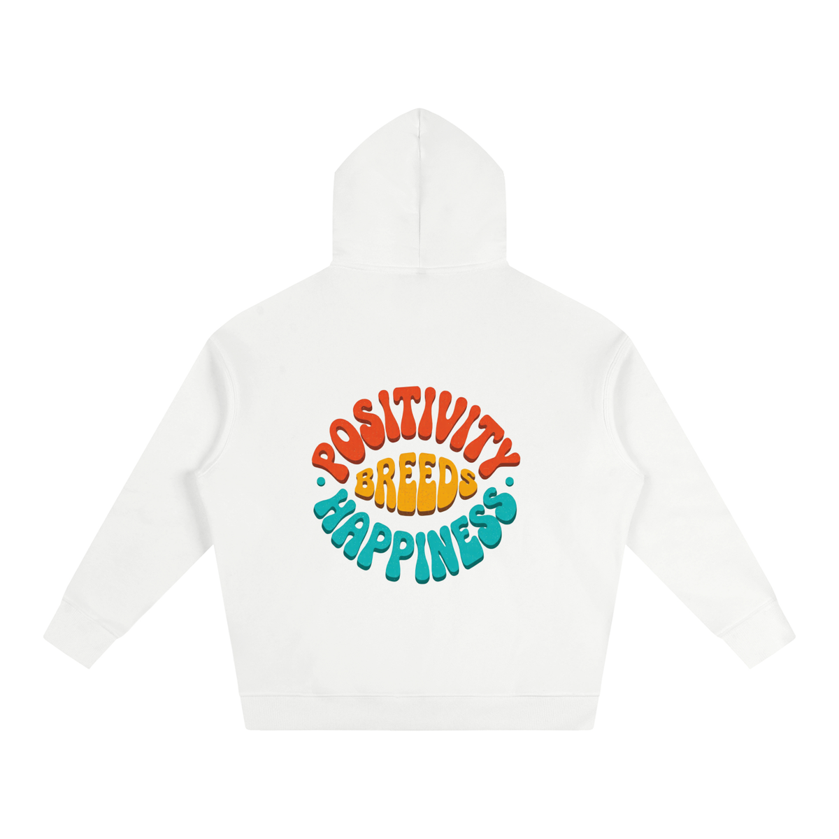 POSITIVITY BREEDS HAPPINESS Oversize Fleeced Hoodie