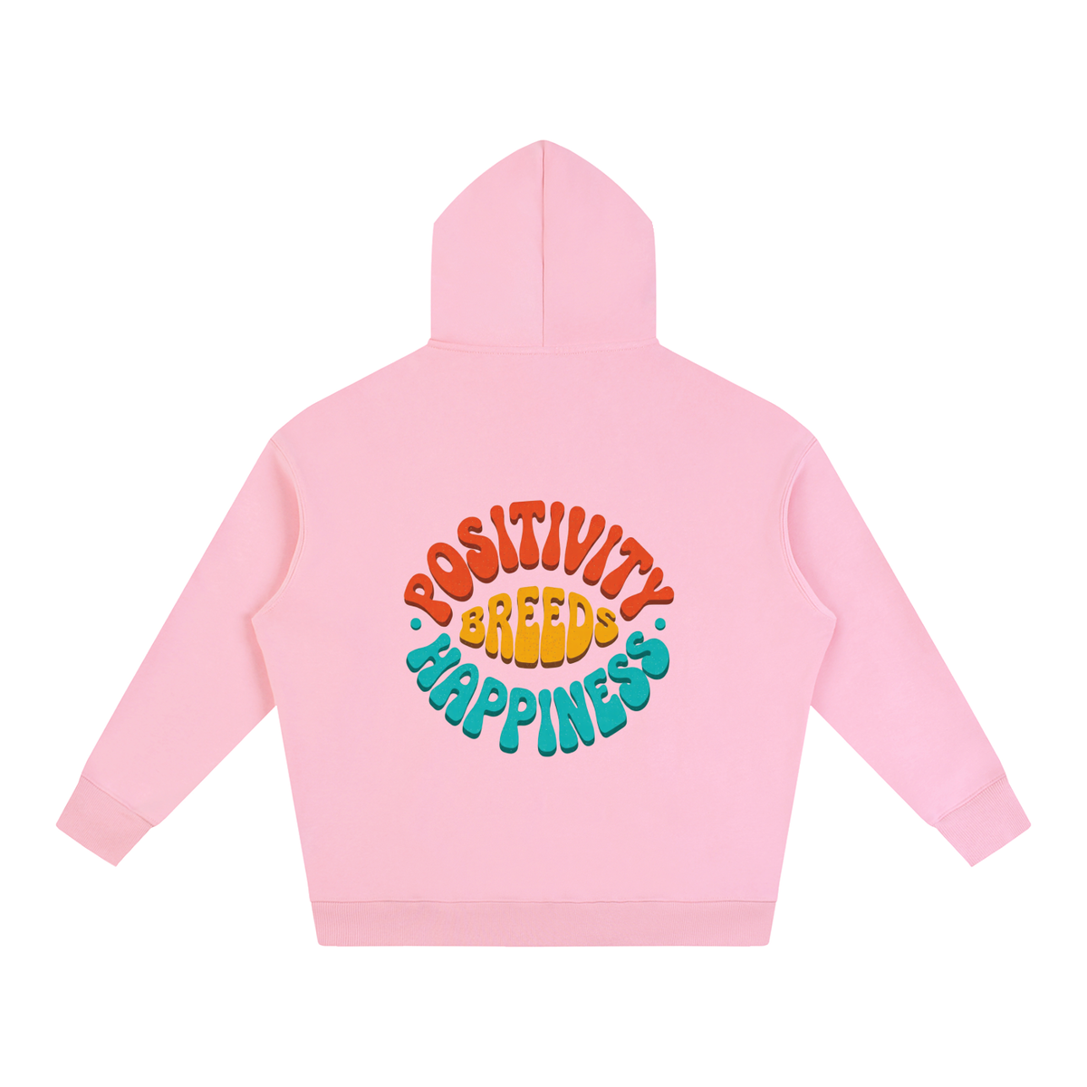 POSITIVITY BREEDS HAPPINESS Oversize Fleeced Hoodie