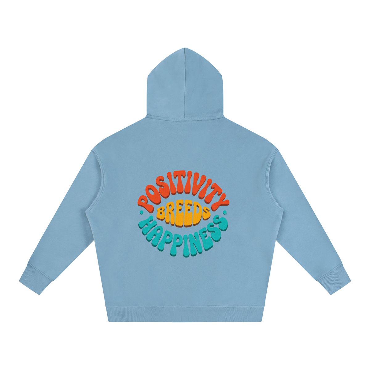 POSITIVITY BREEDS HAPPINESS Oversize Fleeced Hoodie