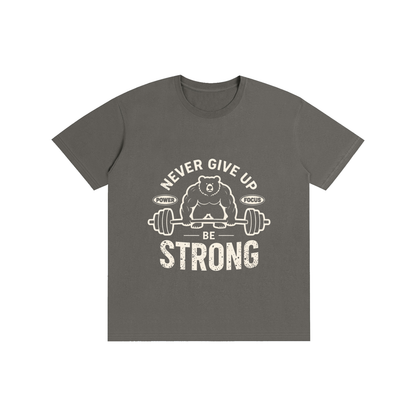 BE STRONG Pure Cotton Unisex T-Shirt